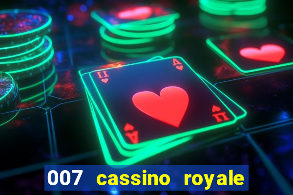 007 cassino royale dublado download